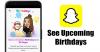 Snapchat에서 친구의 생일을 확인하는 방법
