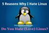 5 syytä miksi vihaan GNU/Linuxia