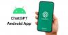 OpenAI لإطلاق تطبيق ChatGPT لمستخدمي Android الأسبوع المقبل