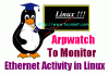 Инструмент Arpwatch для мониторинга активности Ethernet в Linux