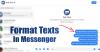 Messenger: So senden Sie fette, kursive oder monospaced Textnachrichten