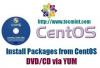 התקן חבילות תוכנה באמצעות הפקודה YUM באמצעות התקנת DVD/תקליטור CentOS 6/5
