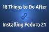 18 saker att göra efter installationen av Fedora 21 Workstation